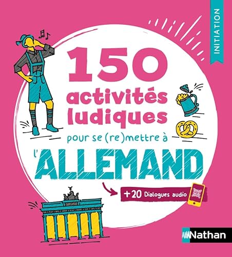 150 activités ludiques pour se (re)mettre à l'allemand - Cahier d'activités - Initiation