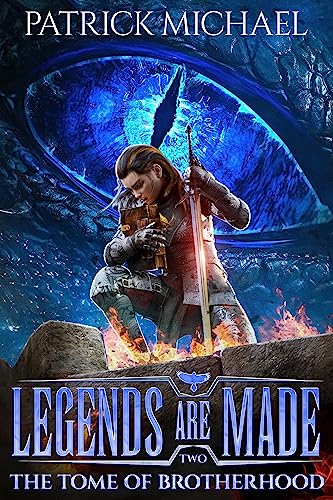 The Tome of Brotherhood (Legends Are Made Book 2)