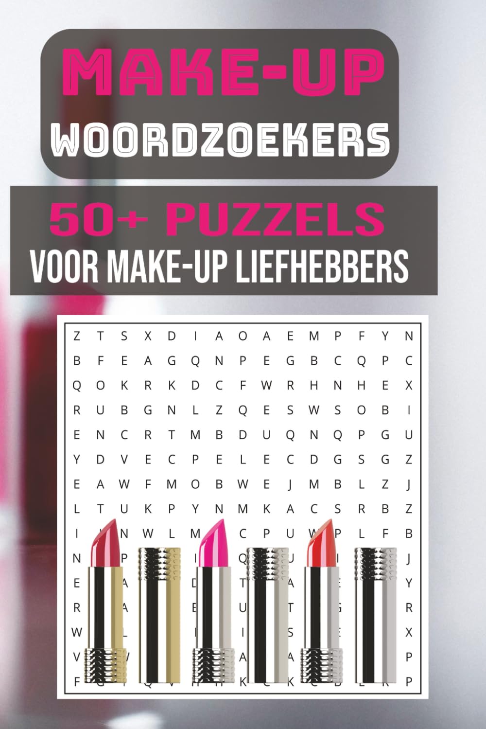Make-up Woordzoeker Boek: 150 stijlvolle puzzels vol cosmetica, skincare en glam termen – perfect voor ontspanning