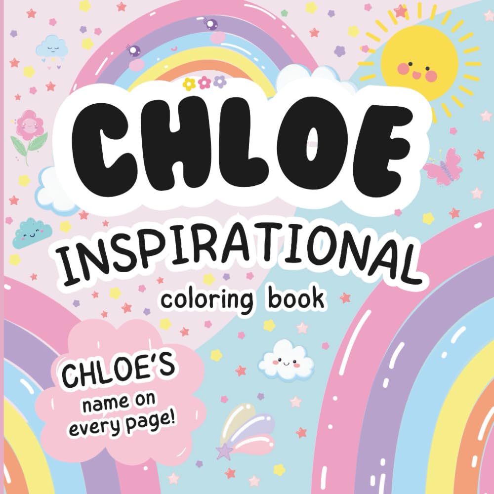 Chloe Inspirational Coloring Book: Personalized Just for Chloe – Chloe's Name Appears on Every Coloring Page