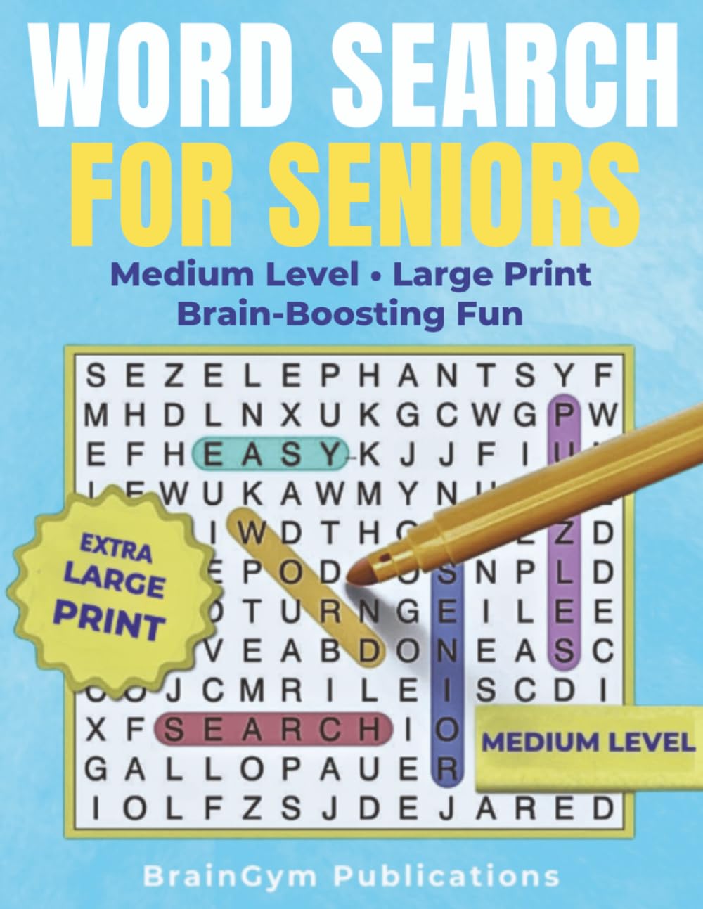 WORD SEARCH FOR SENIORS: Medium Level - Large Print - Brain Boosting Fun (Word Search for Senior - Memory Boosting Series)