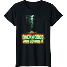 Backwoods And Loving It Outdoor Nature Design T-Shirt