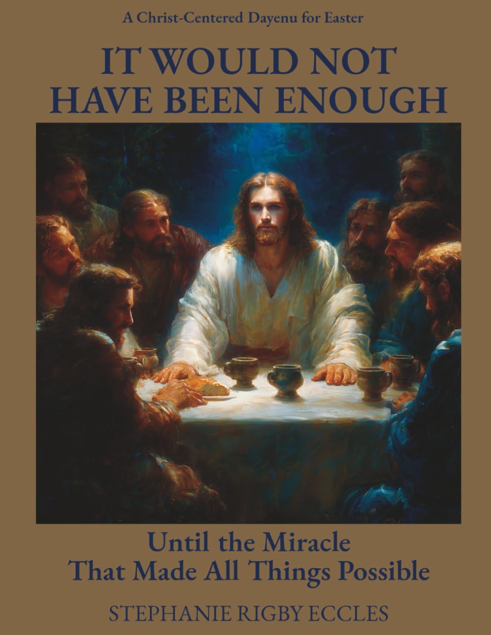 It Would Not Have Been Enough: Until the Miracle That Made all Things Possible