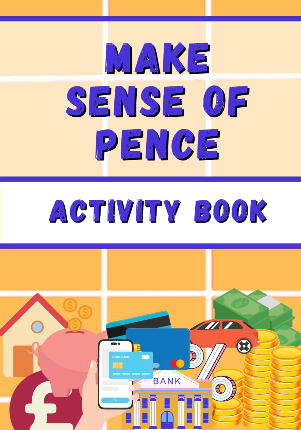 Make Sense of Pence - Activity Book
