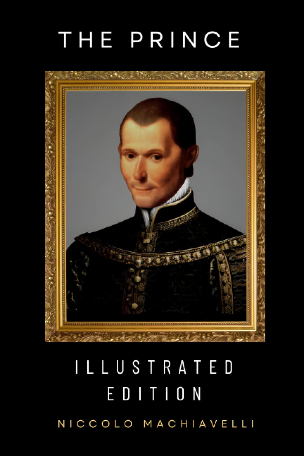 The Prince: Illustrated Edition