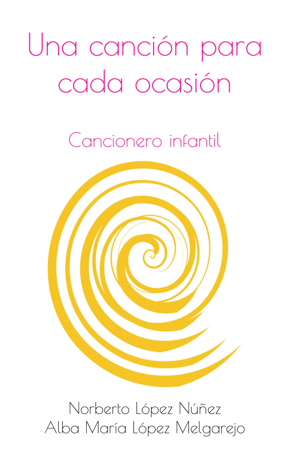 Una canción para cada ocasión: Cancionero infantil