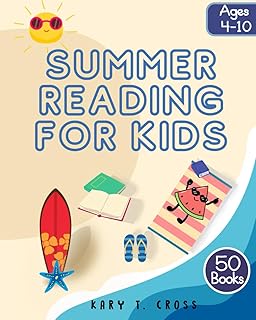Summer reading challenge chart: Summer reading program for kids. Summer Learning Workbook to Help Prevent Summer Slide and Encourage Summer List and ... students. (Boys and Girls Age 4-10 years).