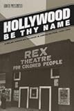 Hollywood Be Thy Name: African American Religion in American Film, 1929–1949