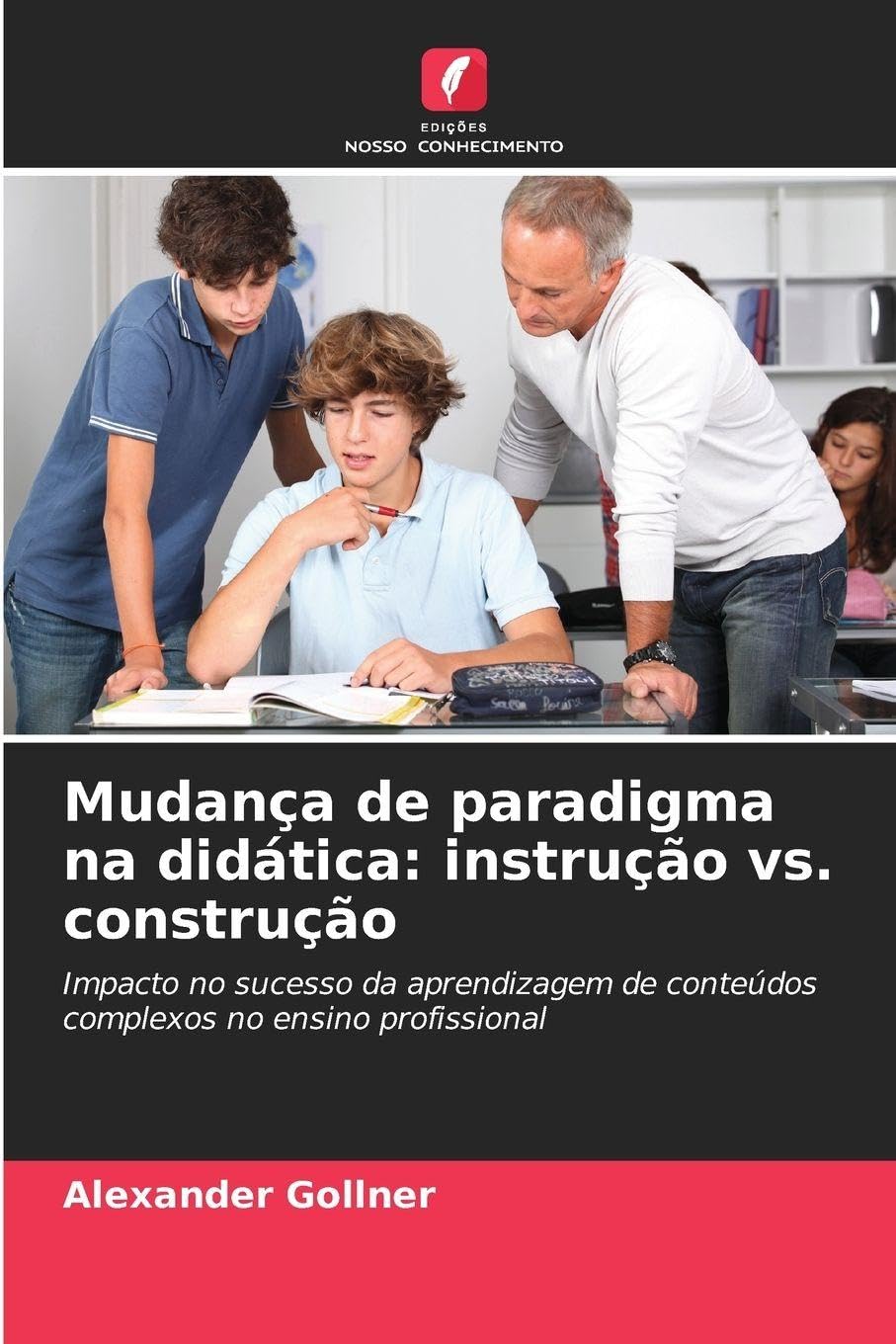 Mudança de paradigma na didática: instrução vs. construção