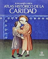 Atlas histórico de la Caridad 8484077721 Book Cover