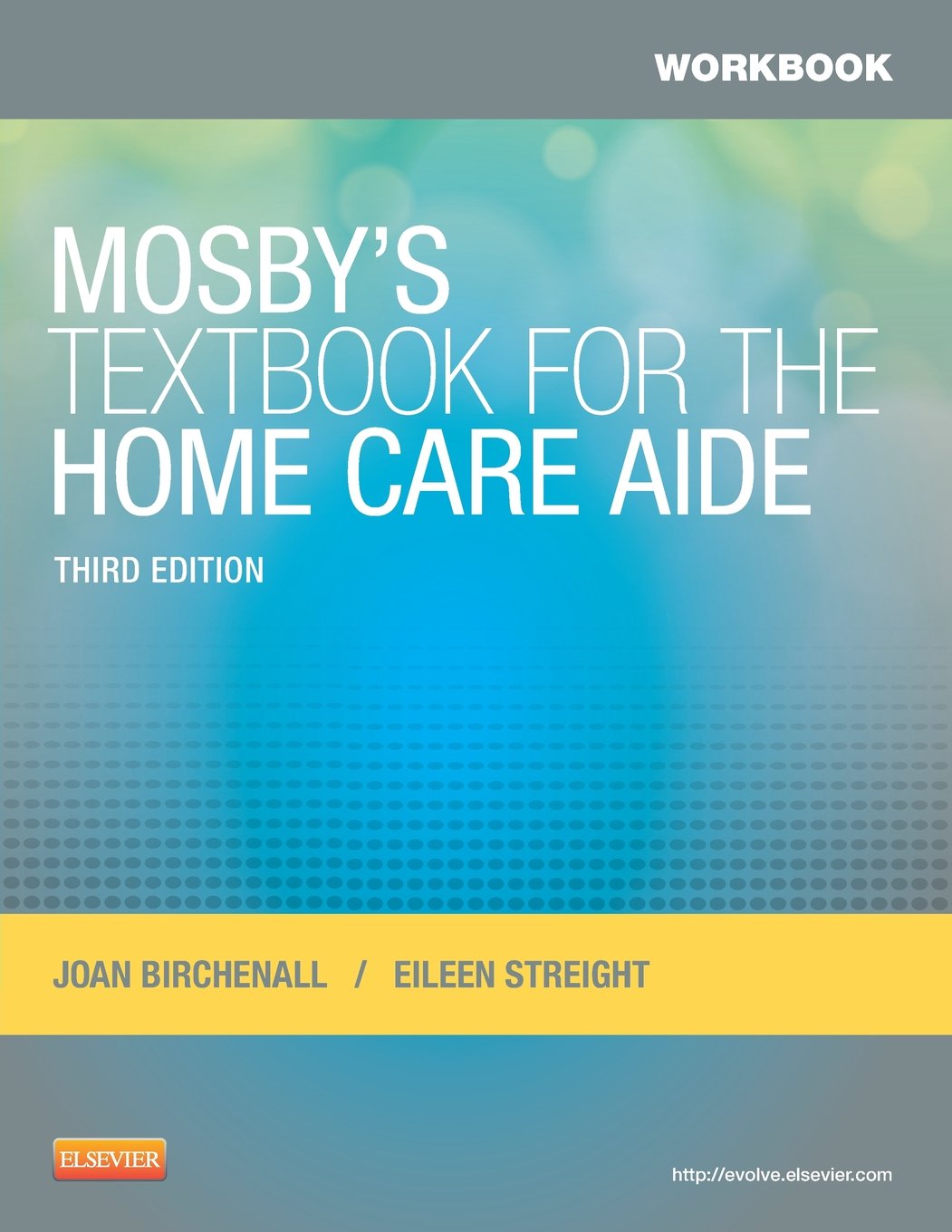Workbook for Mosby's Textbook for the Home Care Aide, 3e