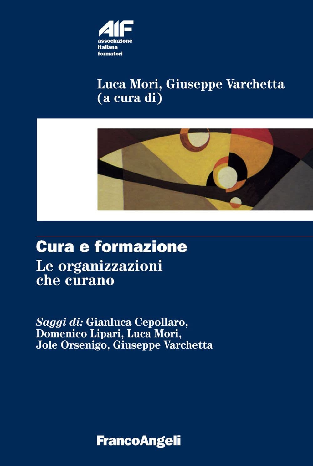 Cura E Formazione. Le Organizzazioni Che Curano - 4