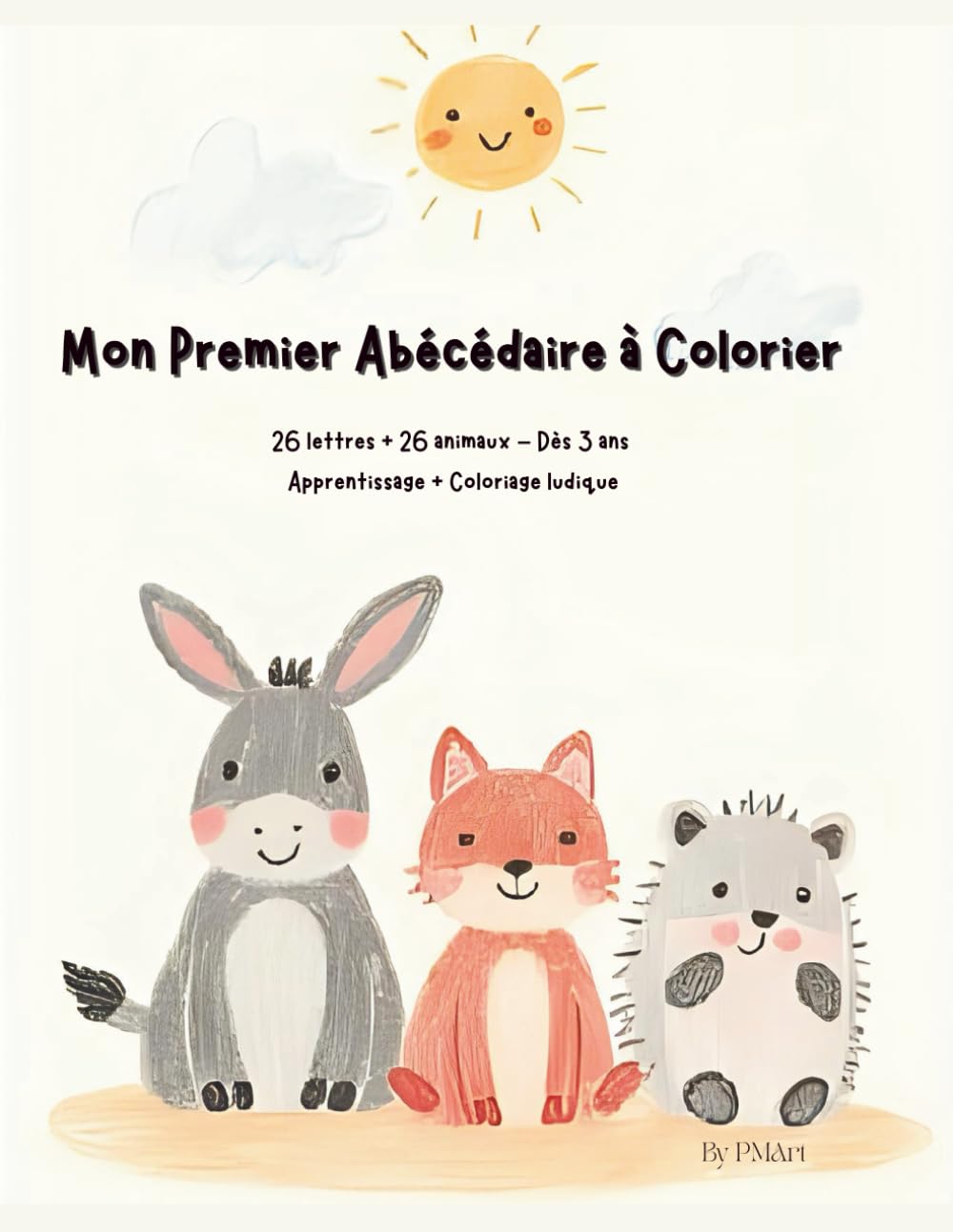 Mon Premier Abécédaire à Colorier: 26 lettres + 26 animaux – Dès 3 ans