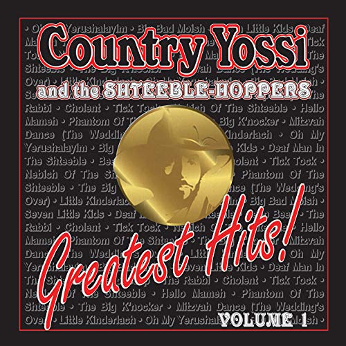 Play Country Yossi & The ShteebleHoppers Greatest Hits, Vol. 1 by