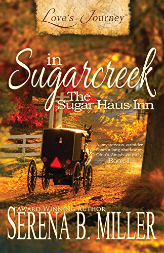 Love's Journey in Sugarcreek: The Sugar Haus Inn (Book 1)