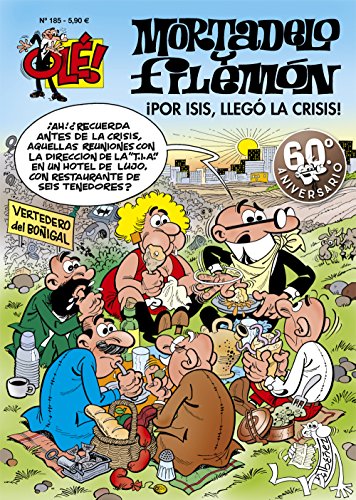 Mortadelo y Filemón. ¡Por Isis! ¡Llegó la crisis! (Olé! Mortadelo 185) (Bruguera Clásica)