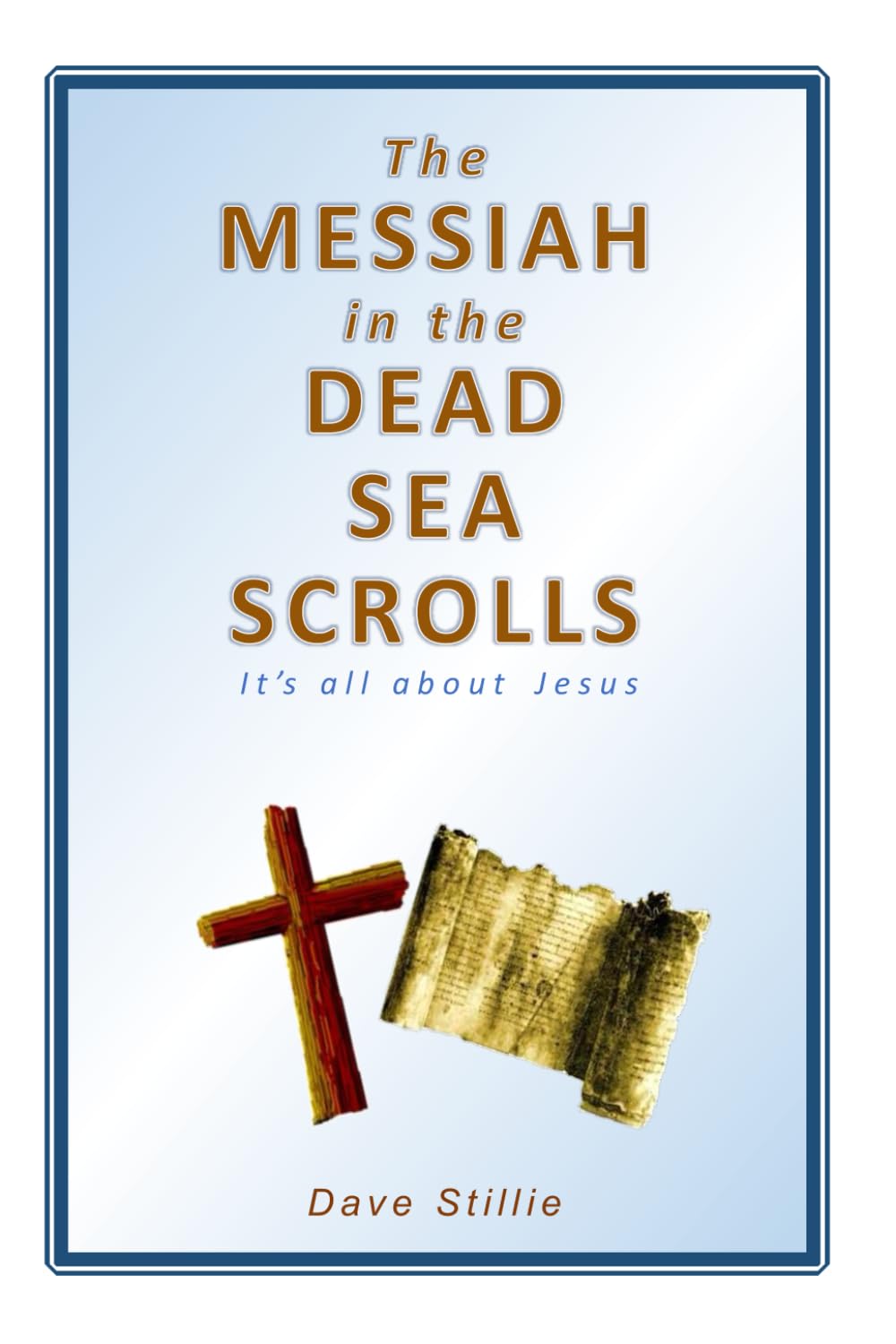 The Messiah in the Dead Sea Scrolls