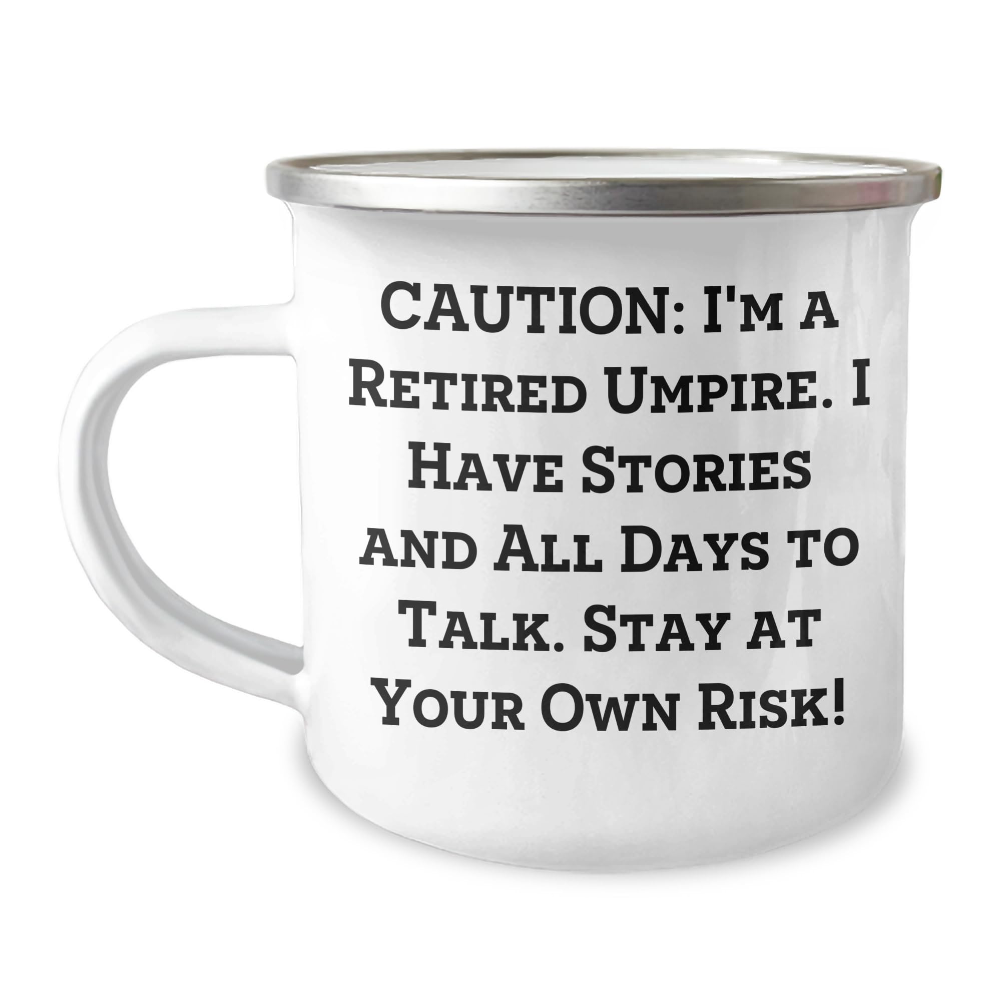 Umpire's Caution: Funny Camping Mug for Christmas Unique Gifts from Friends to Umpire Enthusiasts - Stay at Your Own Risk!