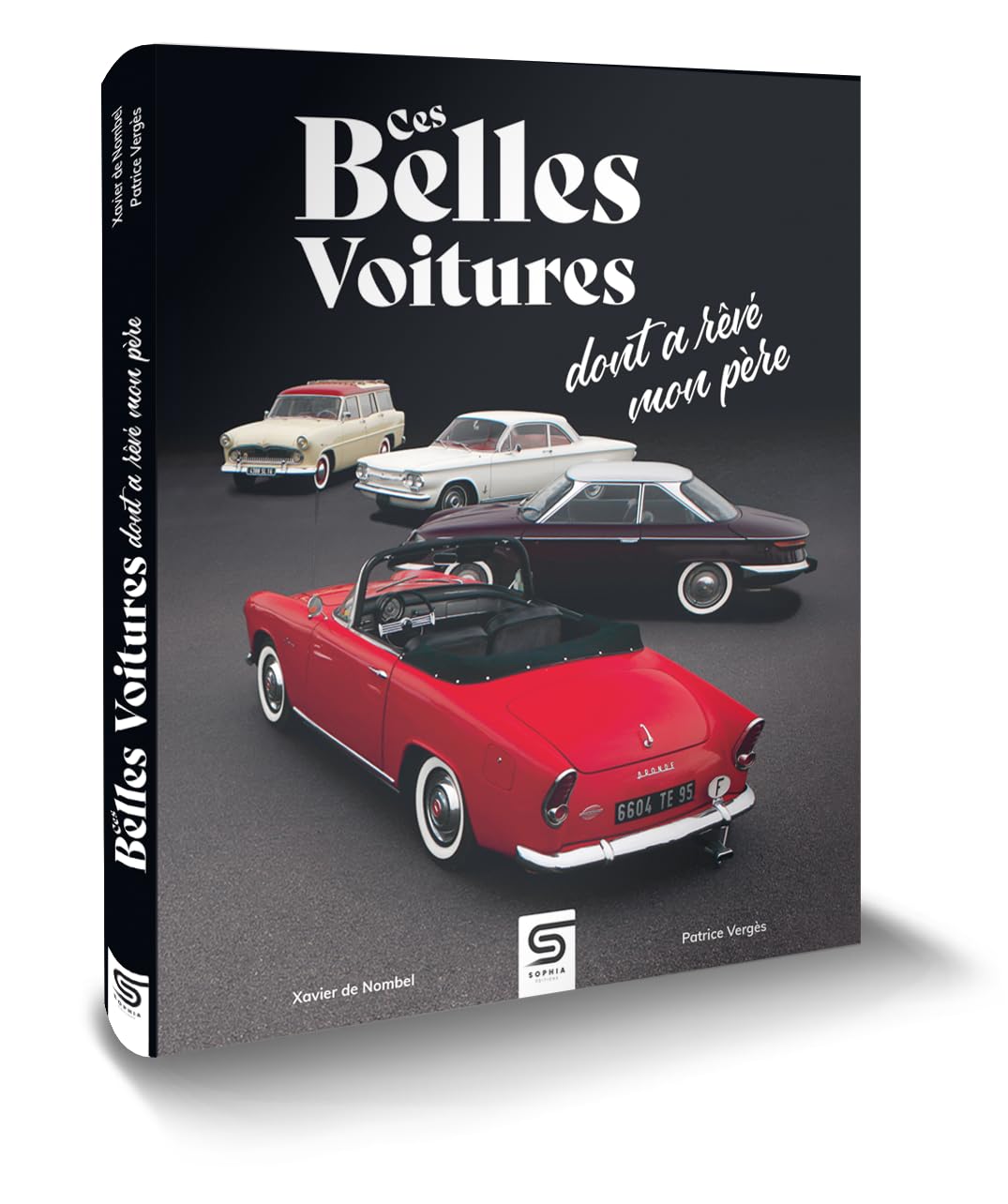 Ces belles voitures dont a rêvé mon père