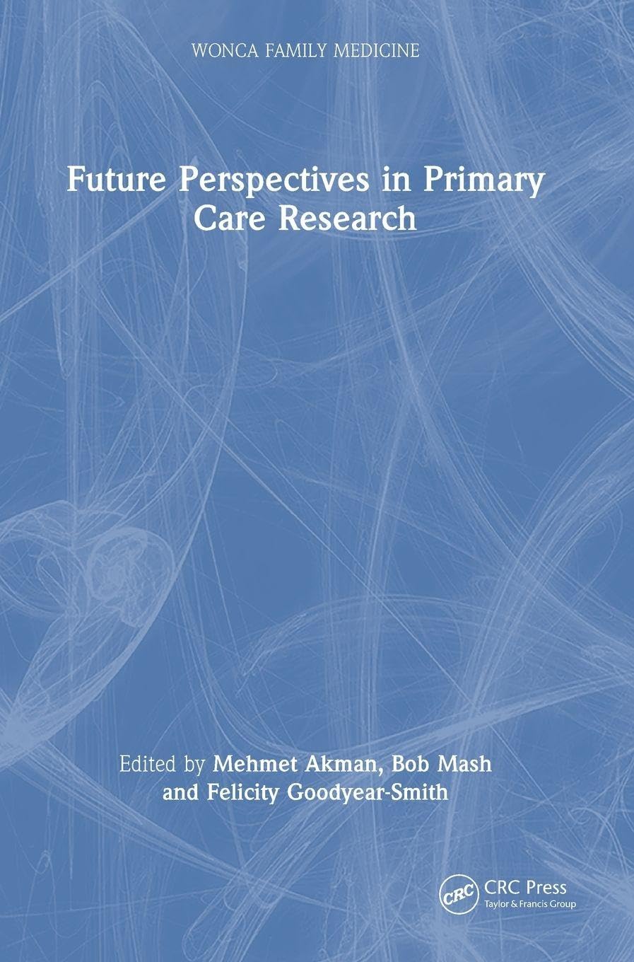 Future Perspectives in Primary Care Research (WONCA Family Medicine)