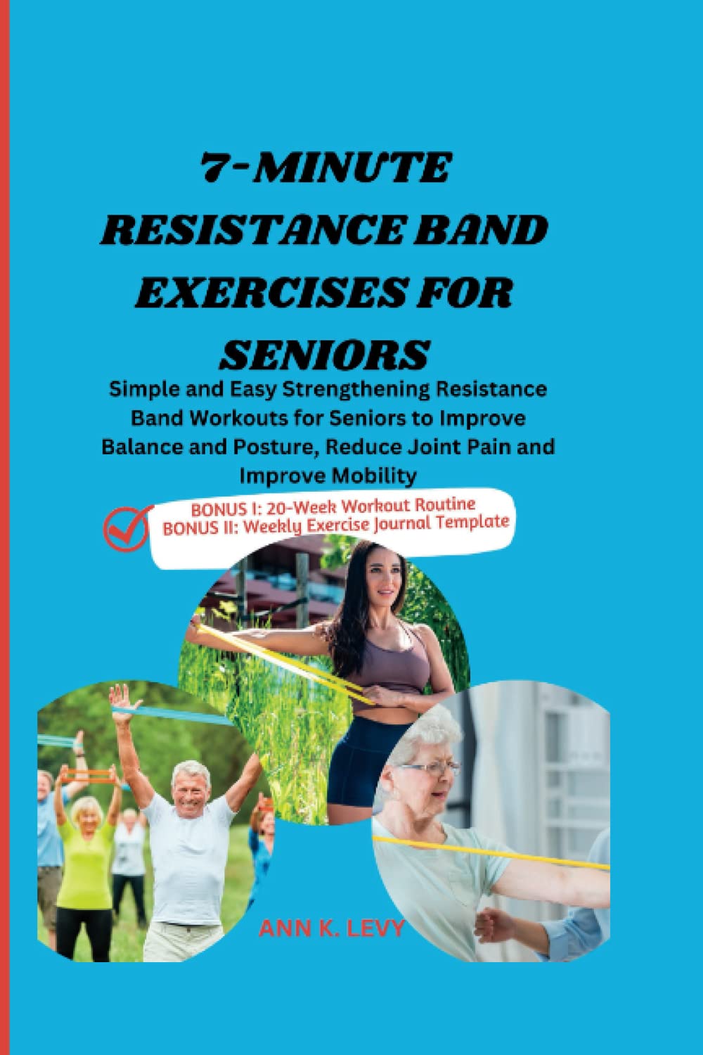 7-MINUTE RESISTANCE BAND WORKOUT FOR SENIORS: Simple and Easy Strengthening Resistance Band Workouts for Seniors to Improve Balance and Posture, ... Improve Mobility (Senior Balance Exercises)