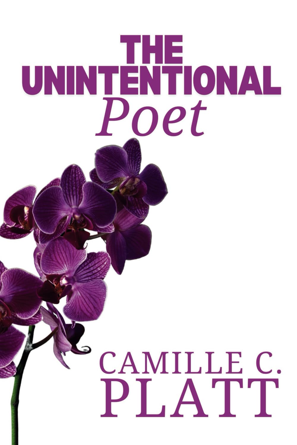 The Unintentional Poet