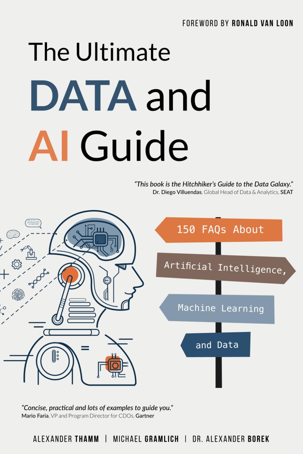 The Ultimate Data and AI Guide: 150 FAQs About Artificial Intelligence, Machine Learning and Data