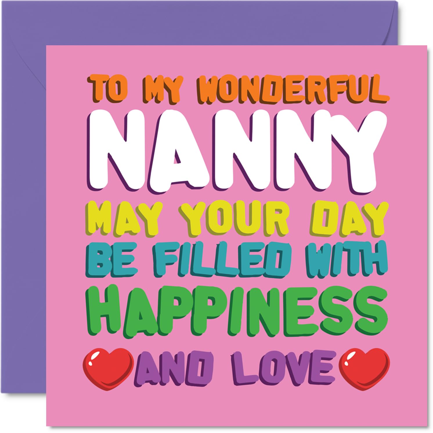 Nanny Birthday Card, Happiness And Love