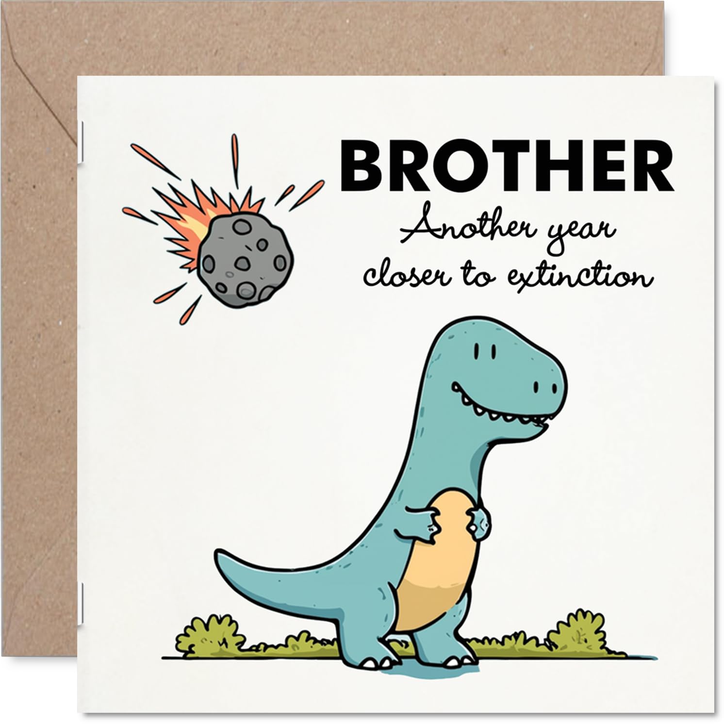 Funny Brother Birthday Card - Closer To Extinction - Cheeky Happy Birthday Card for Brother from Sister Sibling, 145mm Joke Humour Bday Greeting Cards