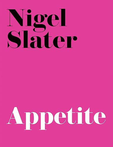 Appetite: A witty and inspiring cookbook with simple classic recipes from the Sunday Times bestselling author
