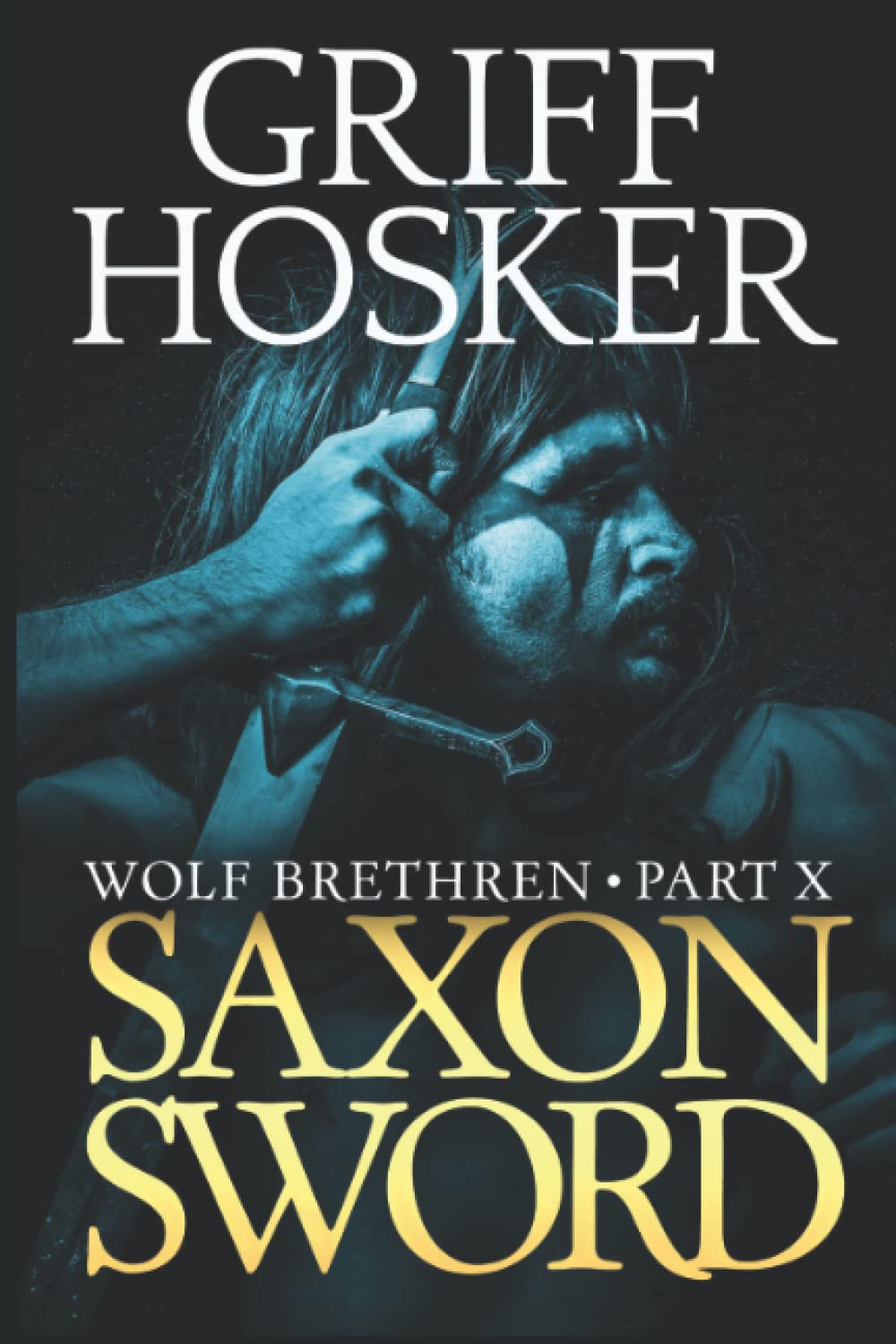 Saxon Sword: 10 (Wolf Brethren)