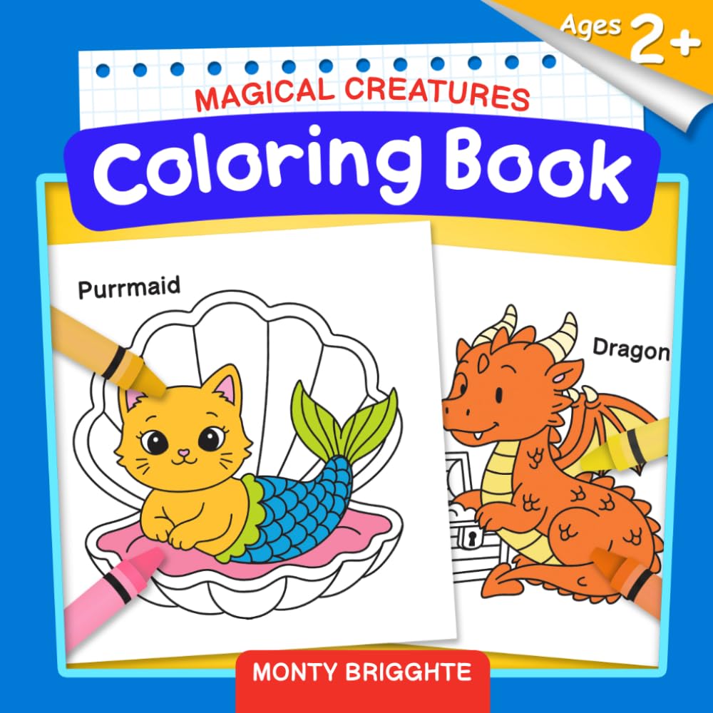 Magical Creatures Coloring Book for Kids Ages 2+: Featuring Forty Large Illustrations to Inspire Imagination and Support Early Development