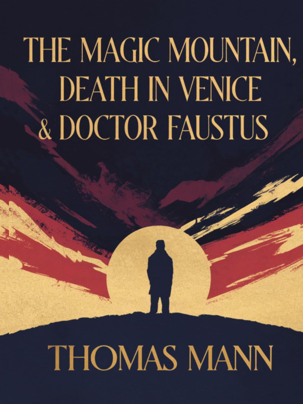 The Magic Mountain & Death in Venice & Doctor Faustus (Grapevine Classic Books)