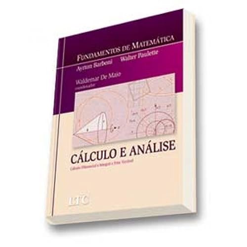 Fundamentos de Matemática-Cálculo e Análise-Cálculo Diferencial e Integral a uma Variável