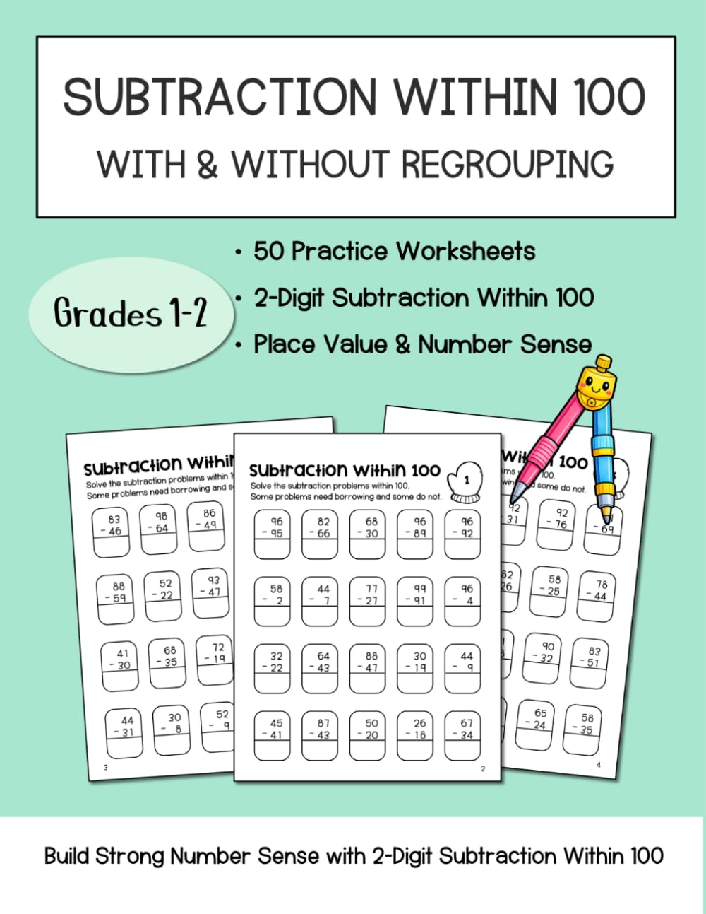 Subtraction Within 100 With and Without Regrouping: 50 Practice Worksheets for Grades 1–2 | 2-Digit Subtraction, Place Value and Number Sense