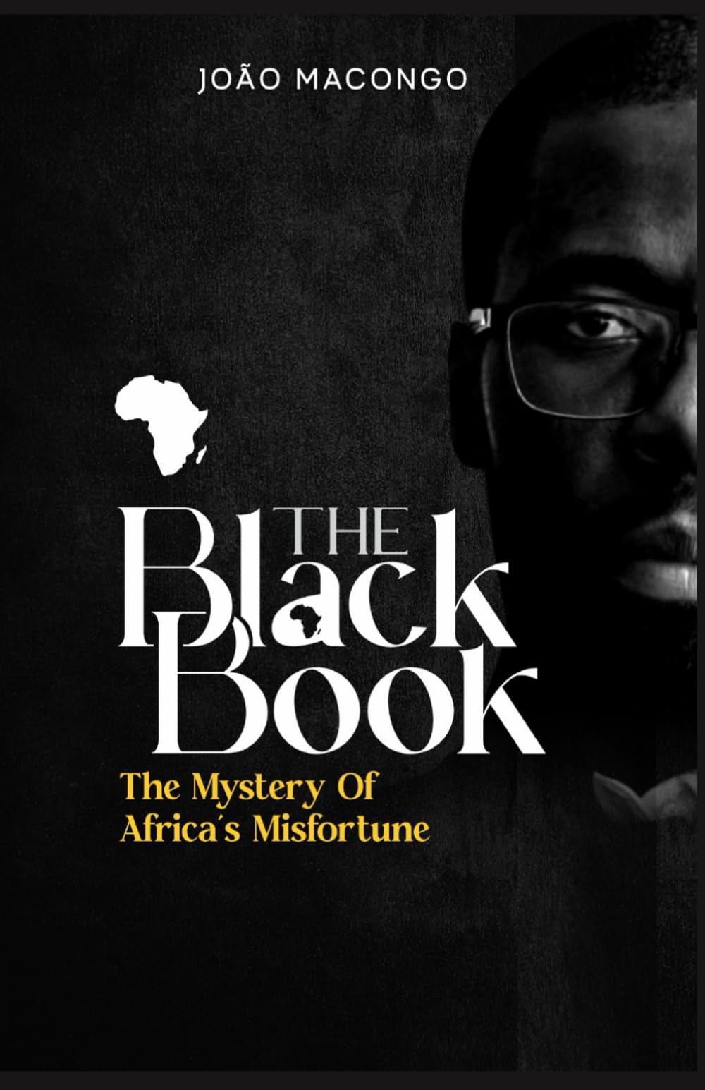The Black Book: The Mystery of Africa’s Misfortune