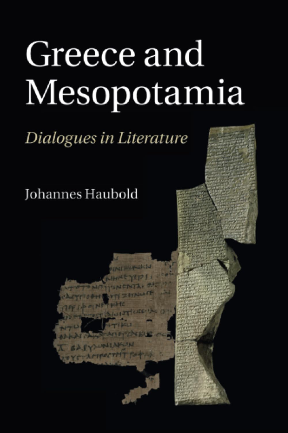 Greece and Mesopotamia: Dialogues in Literature (The W. B. Stanford Memorial Lectures)
