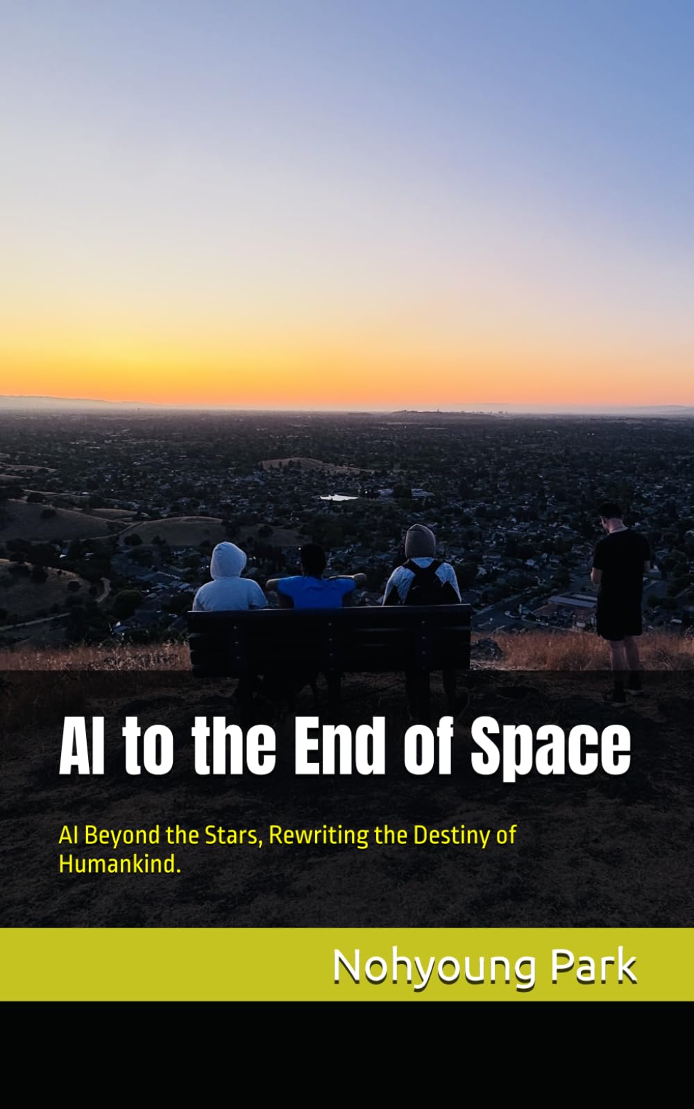 AI to the End of Space: AI Beyond the Stars, Rewriting the Destiny of Humankind.