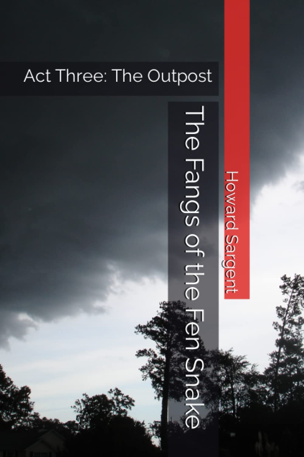 The Fangs of the Fen Snake: Act Three: The Outpost