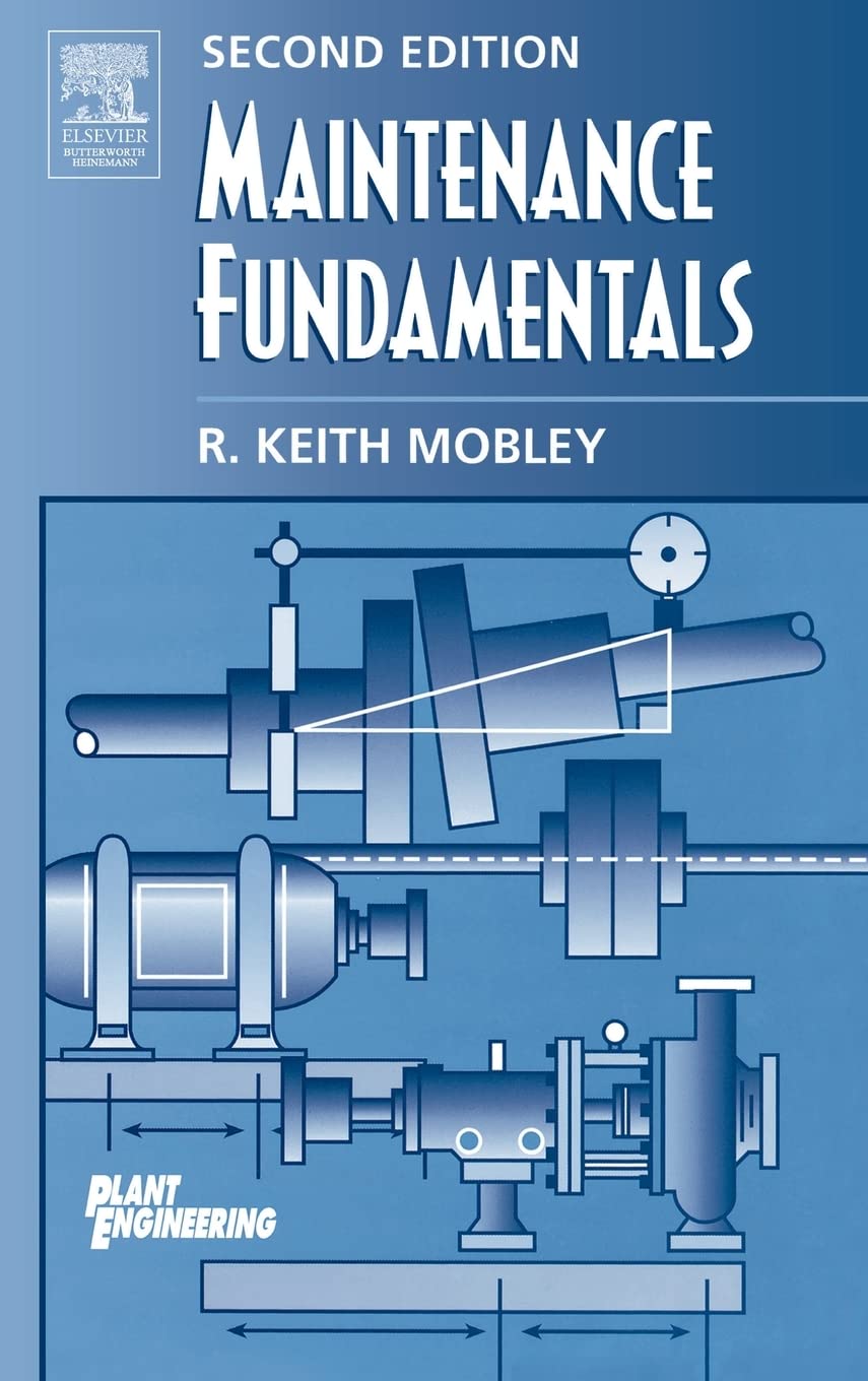 Maintenance Fundamentals Mobley Hardback Butterworth-Heinemann 9780750677981 2e