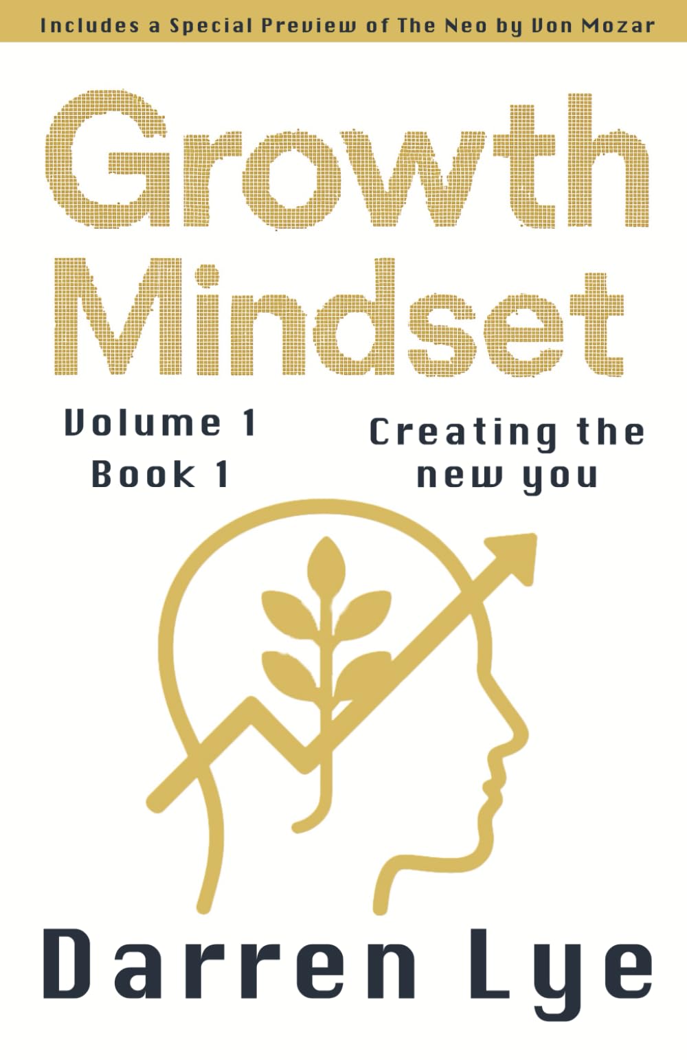 Growth Mindset: Creating the New You