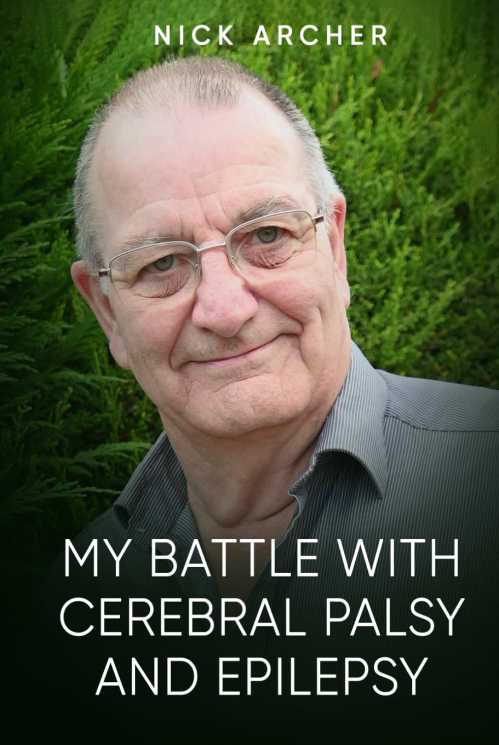 My Battle With Cerebral Palsy And Epilepsy
