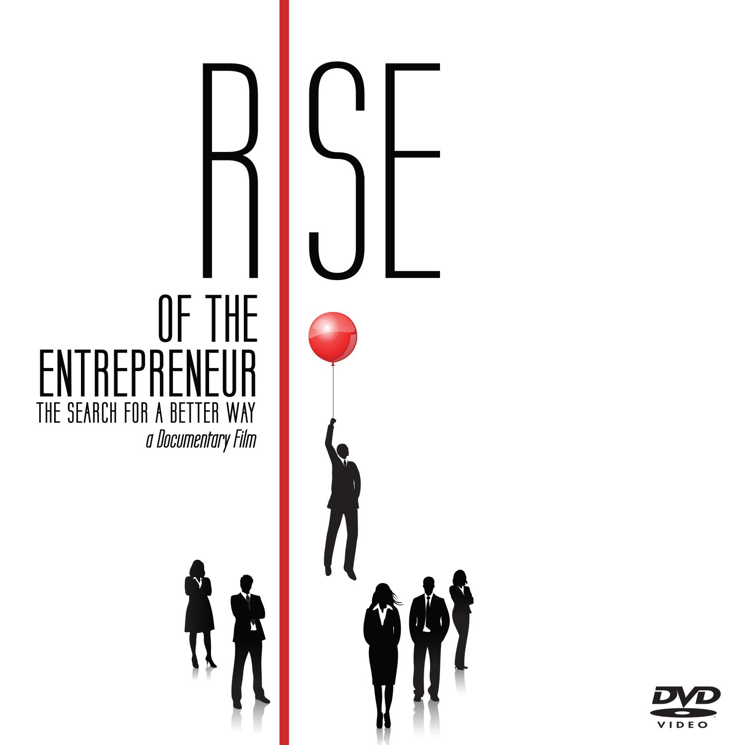 Rise of the Entrepreneur - The Search for A Better Way [DVD]