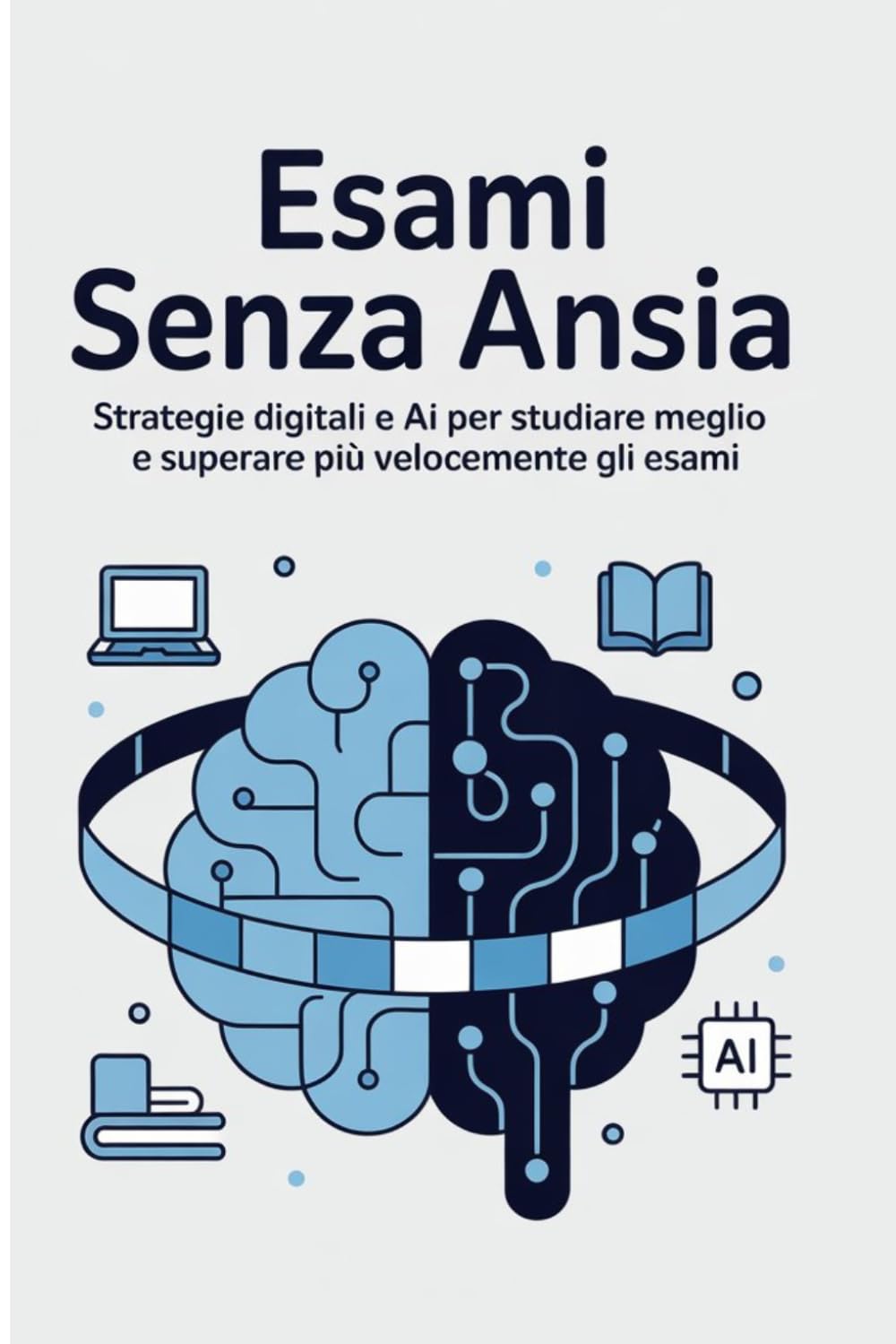 Esami Senza Ansia: Strategie digitali e AI per studiare meglio e superare più velocemente gli esami
