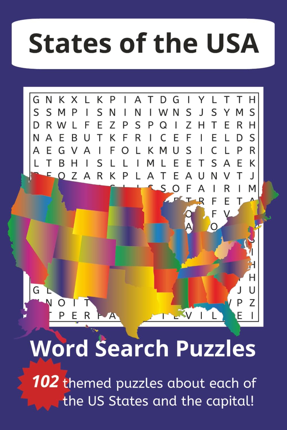 US States Word Search Puzzle Book: Word Searches with Easy to Read Print about State History and State Culture | 6x9 inches | 100+ Puzzles