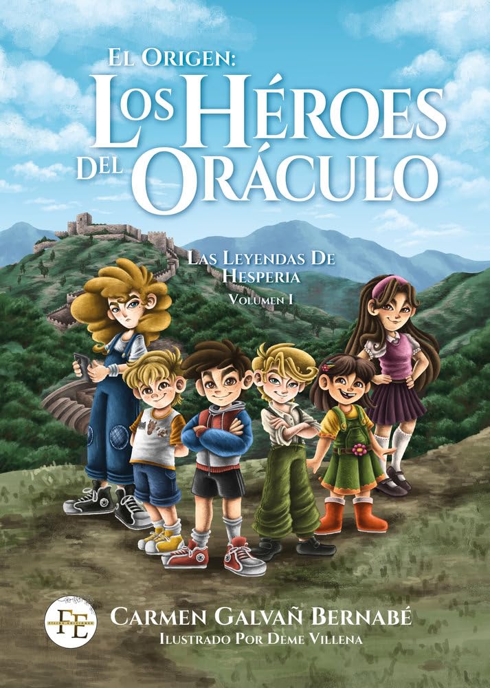 EL ORIGEN: LOS HÉROES DEL ORÁCULO: LAS LEYENDAS DE HESPERIA. VOLUMEN I: 1