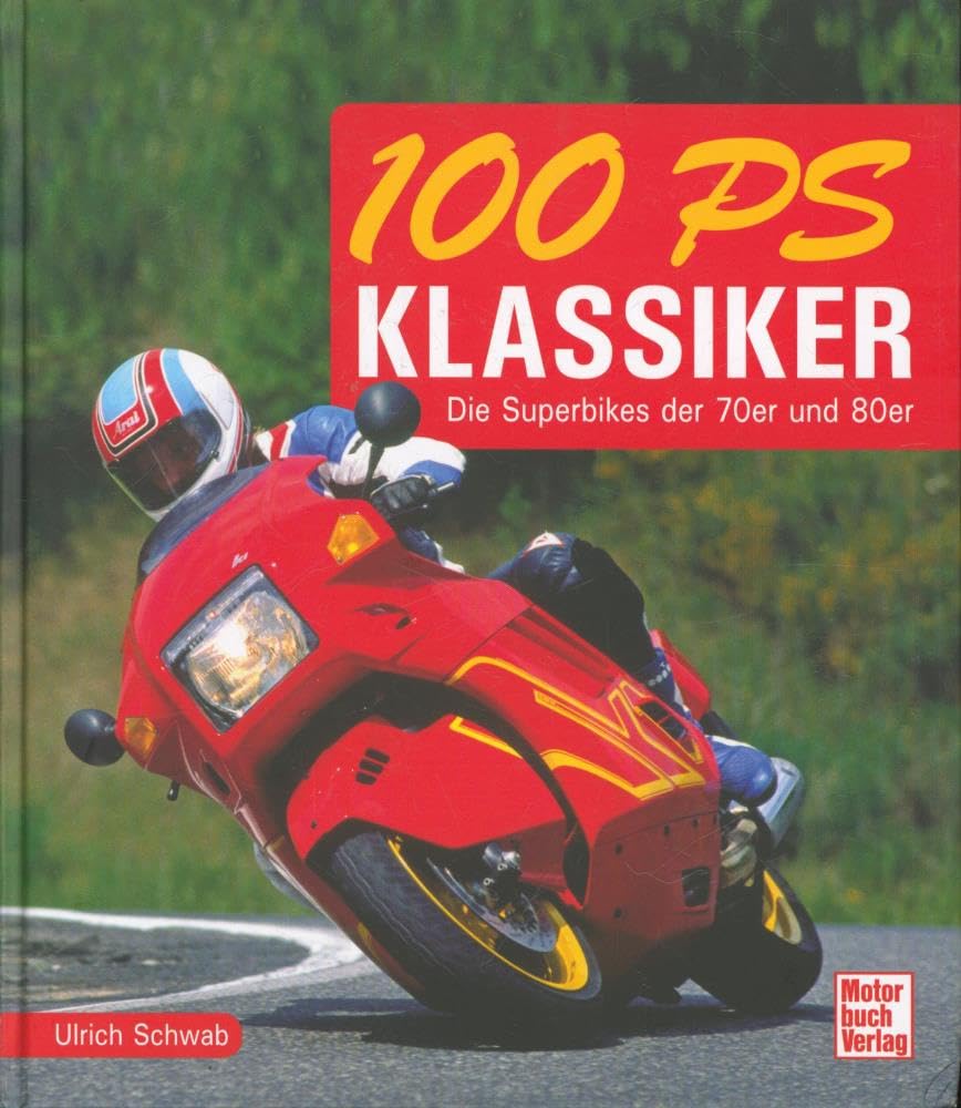 100 PS Klassiker: Die Superbikes der 70er und 80er