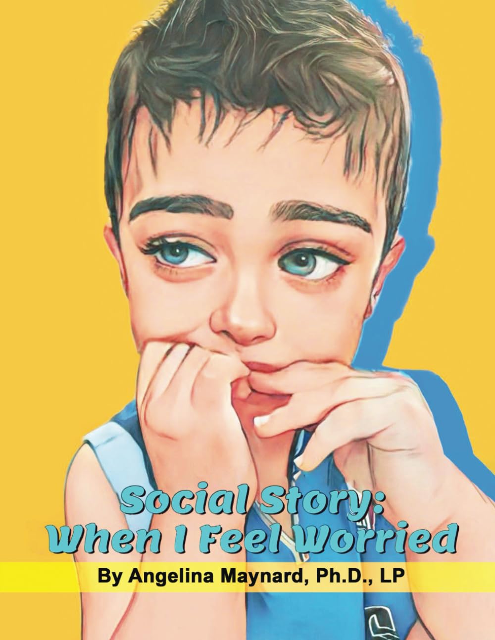 Social Story: When I Feel Worried