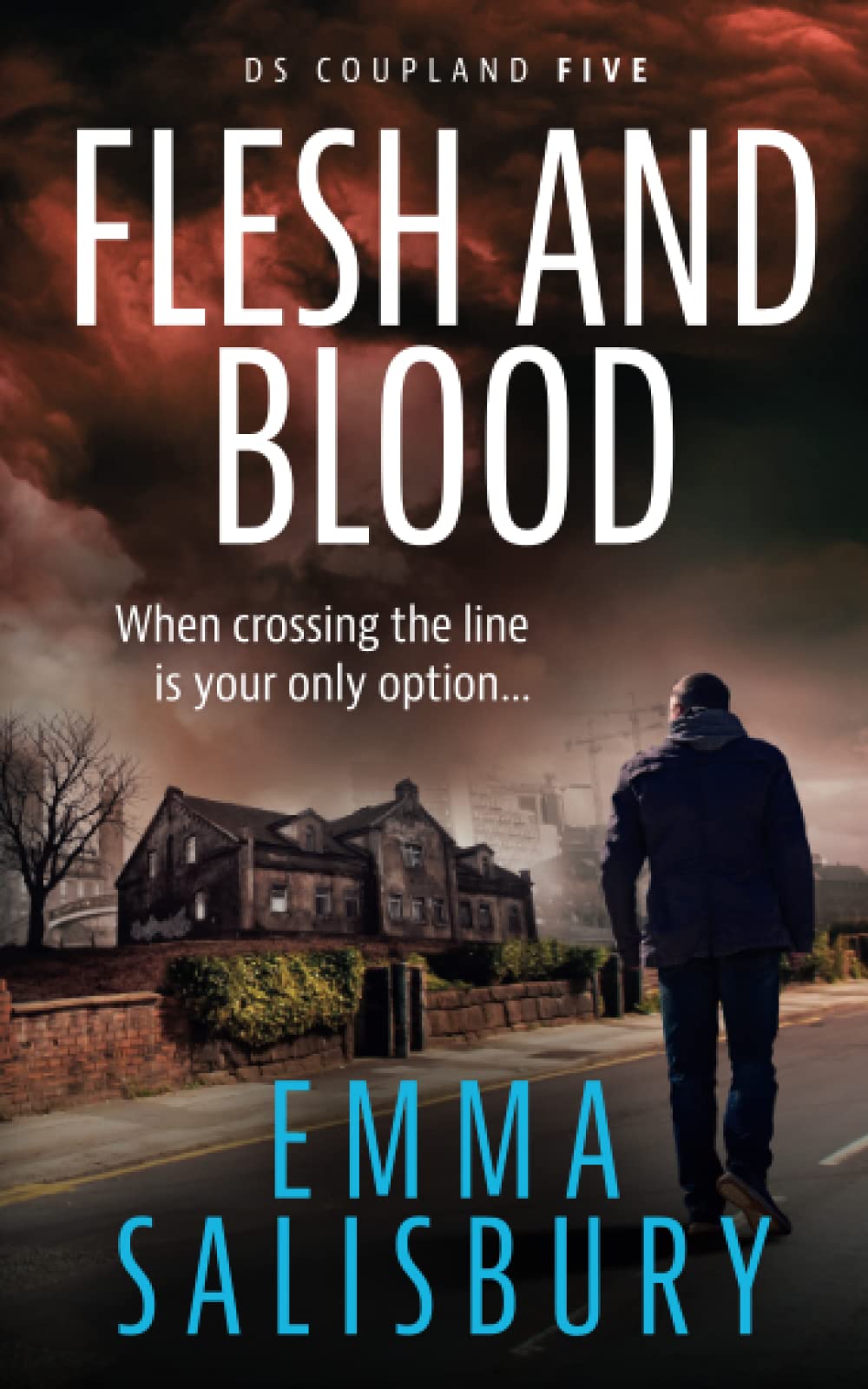 FLESH AND BLOOD (DS Coupland)-Emma Salisbury