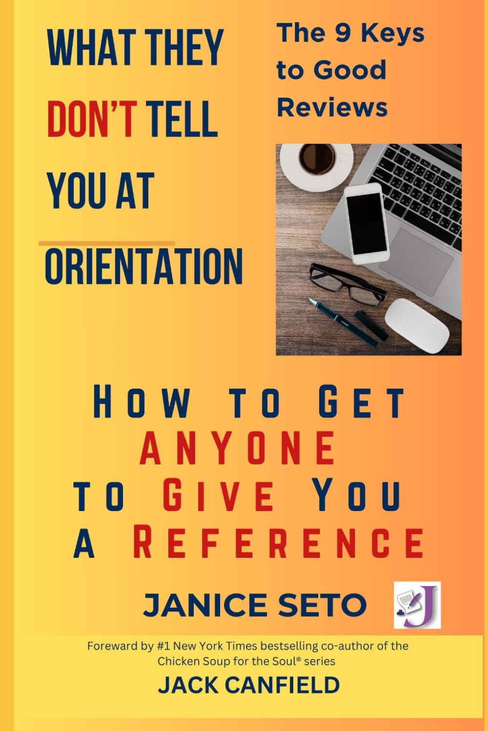 How to Get Anyone To Give You a Reference (What They Don't Tell You at Orientation)